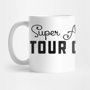 Tour Guide - Awesome tour guide Mug